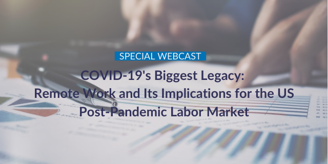 COVID-19's Biggest Legacy: Remote Work and Its Implications for the US Post-Pandemic Labor Market
